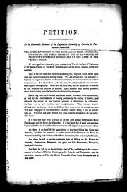 Cover of: Petition of the Montagnais tribe of Indians, inhabiting the north shore of the St. Lawrence, or territory formerly designated by the name of the "King's Posts"