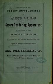 Description of the recent improvements of Lockwood & Everett in steam rendering apparatus by Lockwood & Everett, New York. [from old catalog]