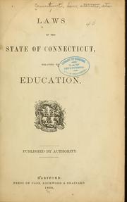 Cover of: Laws of the state of Connecticut, relating to education.