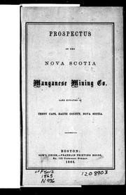 Cover of: Prospectus of the Nova Scotia Manganese Mining Co: land situated in Tenny Cape
