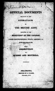 Official documents relative to the operations of the British Army employed in the reduction of the Canadas, under Majors-General Wolfe, Amherst, &c. in the years 1759 and 1760