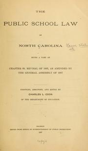 Cover of: The public school law of North Carolina, being a part of chapter 89, revisal of 1905 by North Carolina