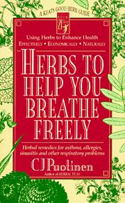 Cover of: Herbs to help you breathe freely: herbal remedies for asthma, allergies, sinusitis, and other respiratory problems