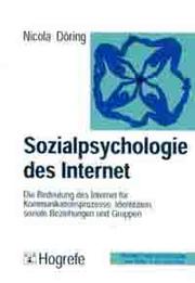 Cover of: Sozialpsychologie des Internet by Nicola Döring