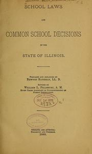 Cover of: School laws and common school decisions of the state of Illinois by Illinois