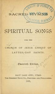 Cover of: Sacred hymns and spiritual songs: for the Church of Jesus Christ of Latter-Day Saints