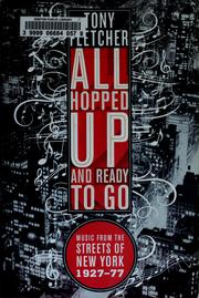 Cover of: All hopped up and ready to go: music from the streets of New York, 1927-1977