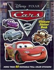 Cover of: Cars 2 Ultimate Sticker Book