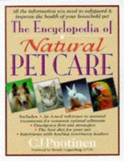 Cover of: The encyclopedia of natural pet care by C. J. Puotinen