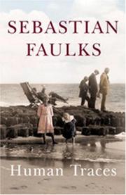 Cover of: Human Traces by Sebastian Faulks, Sebastian Faulks