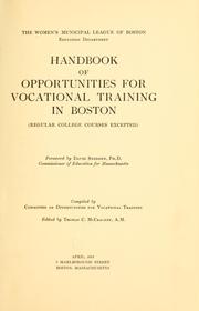 Cover of: Handbook of opportunities for vocational training in Boston by Women's Municipal League of Boston. Education Dept.