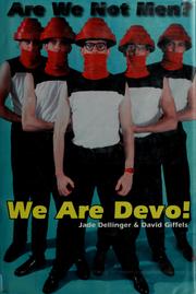 Cover of: Are We Not Men? We Are Devo!