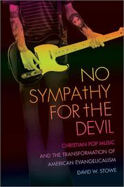 Cover of: No Sympathy for the Devil: Christian pop music and the transformation of American evangelicalism