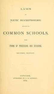 Cover of: Laws of New Hampshire relating to common schools: with forms of proceeding and decisions