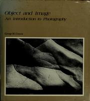 Cover of: Object and image: an introduction to photography