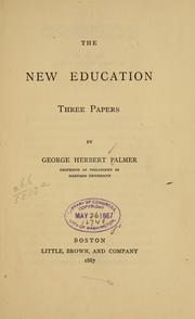 Cover of: The new education.: Three papers