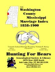 Cover of: Early Washington County Mississippi Marriage Records 1858-1900