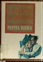 Cover of: En las garras del pasado by Pepita Riera, Pepita Riera