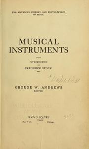 Cover of: Musical instruments by George Whitfield Andrews, George Whitfield Andrews