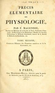 Cover of: Précis élémentaire de physiologie by François Magendie
