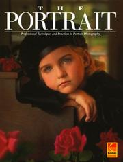 Cover of: The Portrait: Professional Techniques and Practices in Portrait Photography