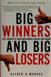 Cover of: Big Winners and Big Losers: The 4 Secrets of Long-Term Business Success and Failure