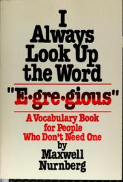 Cover of: I always look up the word "egregious"