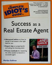 Cover of: Complete Idiot's Guide to Success as a Real Estate Agent by Marilyn Sullivan