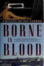 Cover of: Borne in Blood: A Novel of the Count Saint-Germain (St. Germain)