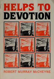 Cover of: McCheyne's helps to devotion: a specially commissioned series of doctrinal and practical addresses
