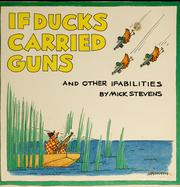 Cover of: If ducks carried guns, and other ifabilities