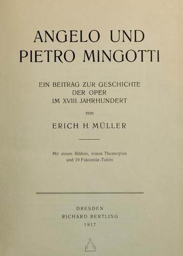 Angelo und Pietro Mingotti by Erich H. Müller von Asow
