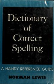 Cover of: Dictionary of correct spelling by Lewis, Norman