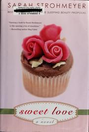 Cover of: Sweet love by Sarah Strohmeyer