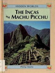 Cover of: The Incas and Machu Picchu