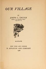 Cover of: Our village by Joseph Crosby Lincoln