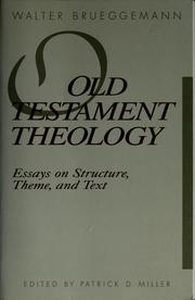 Cover of: Old Testament theology: essays on structure, theme, and text