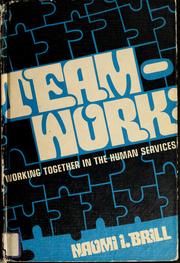 Cover of: Teamwork: working together in the human services