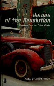 Cover of: Heroes Of The Revolution mini by Robert Polidori