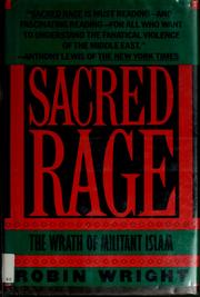 Cover of: Sacred rage by Robin B. Wright, Robin B. Wright