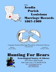Cover of: Acadia Parish Louisiana Marriage Records 1865-1908 by 
