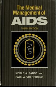 Cover of: The Medical management of AIDS