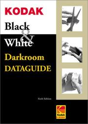 Kodak black & white darkroom dataguide by Eastman Kodak Company