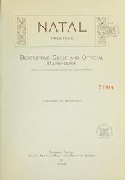 Cover of: Natal province.: Descriptive guide and official handbook
