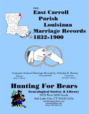 Cover of: Early East Carroll Par LA Marriages 1855-1899 by Compiled by Dorothy L Murray