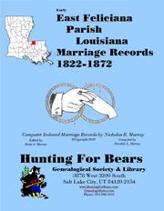 Cover of: E. Feliciana Par LA Marriages 1834-1870: Computer Indexed Louisiana Marriage Records by Nicholas Russell Murray