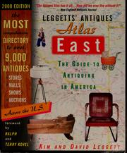 Cover of: Leggetts' antiques atlas: East