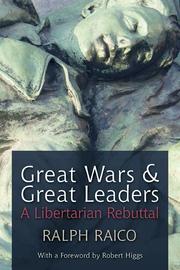 Cover of: Great Wars and Great Leaders: A Libertarian Rebuttal