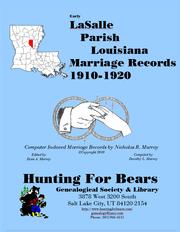Cover of: Early LaSalle Parish Louisiana Marriage Records 1910-1920: Computer Indexed Louisiana Marriage Records by Nicholas Russell Murray