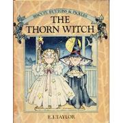 Cover of: The Thorn witch by E. J. Taylor